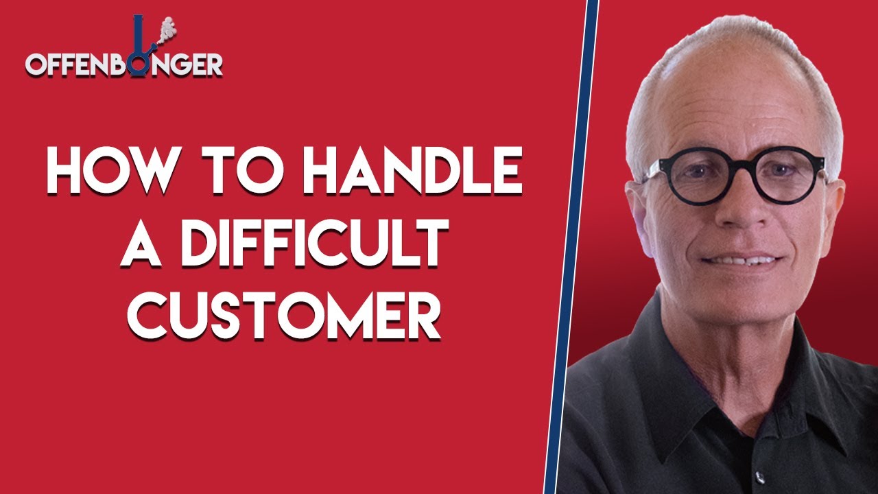 How to Handle a Difficult Customer