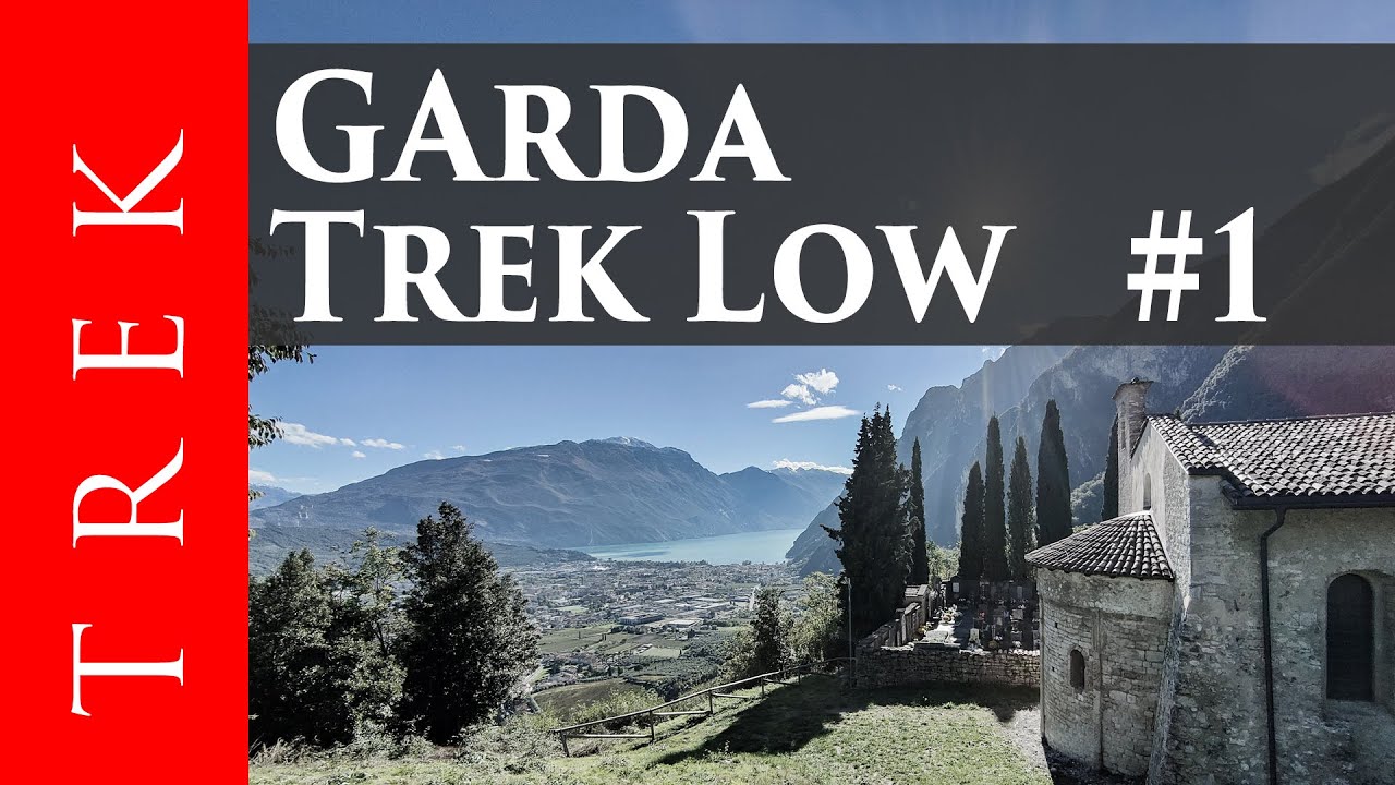 Garda Trek Low #1 - da Riva del Garda ad Arco