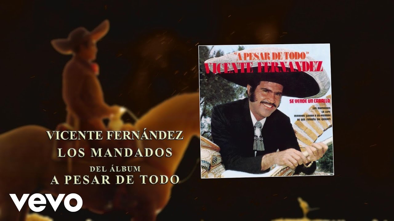 Vicente Fern&aacute;ndez - Los Mandados (Cover Audio)