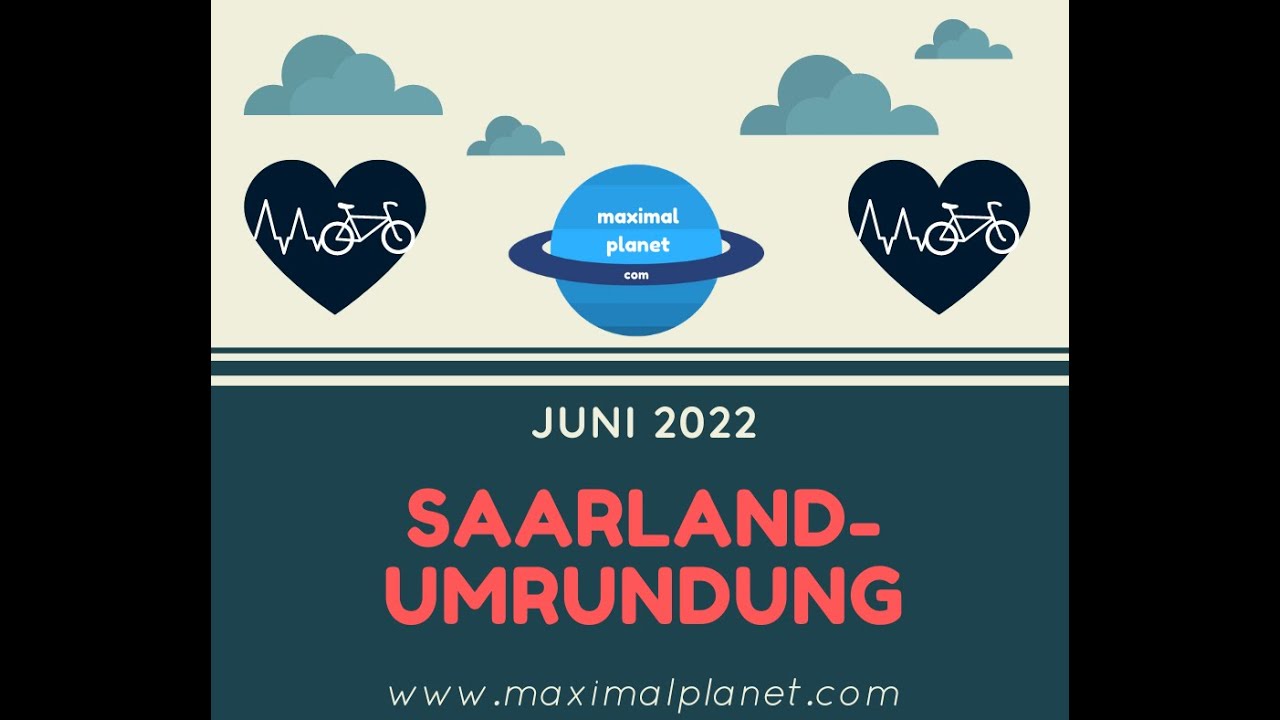 Saarland-Umrundung per Rad 2022