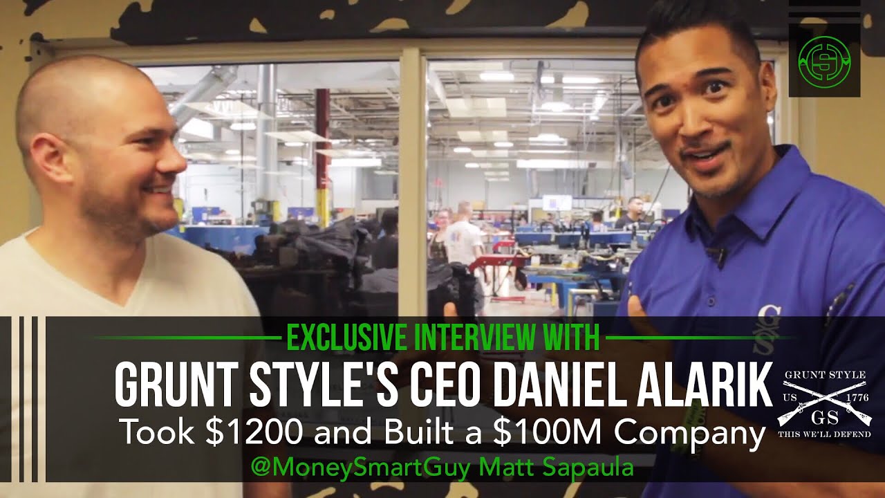 Grunt Style CEO Daniel Alarik Reveals How He Built a $100M Company | @MoneySmartGuy | Matt Sapaula