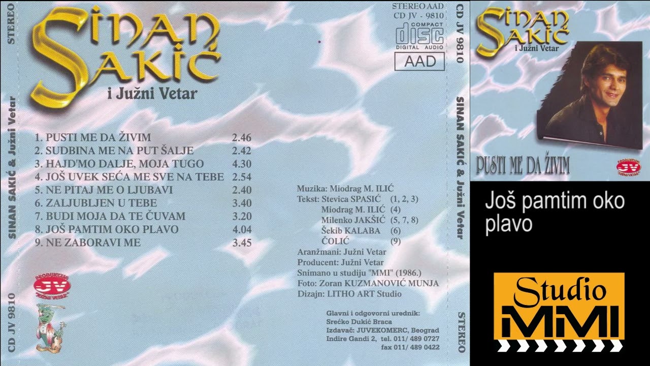 Sinan Sakic i Juzni Vetar - Jos pamtim oko plavo