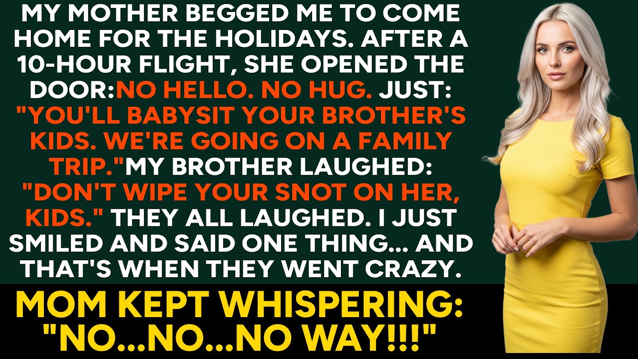 My Mother Begged Me to Come Home for the Holidays — Then Told Me to Babysit While They Vacationed...
