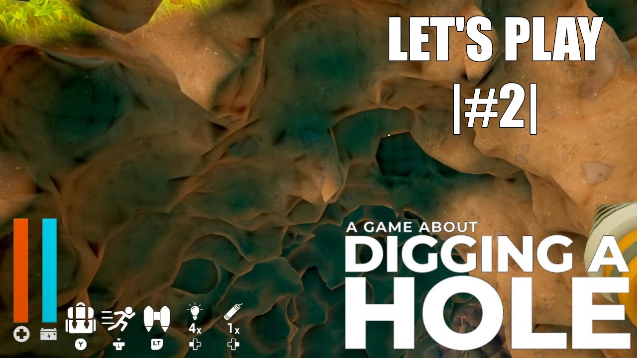 PART.2 | Le second gros trou | A Game About Digging a Hole