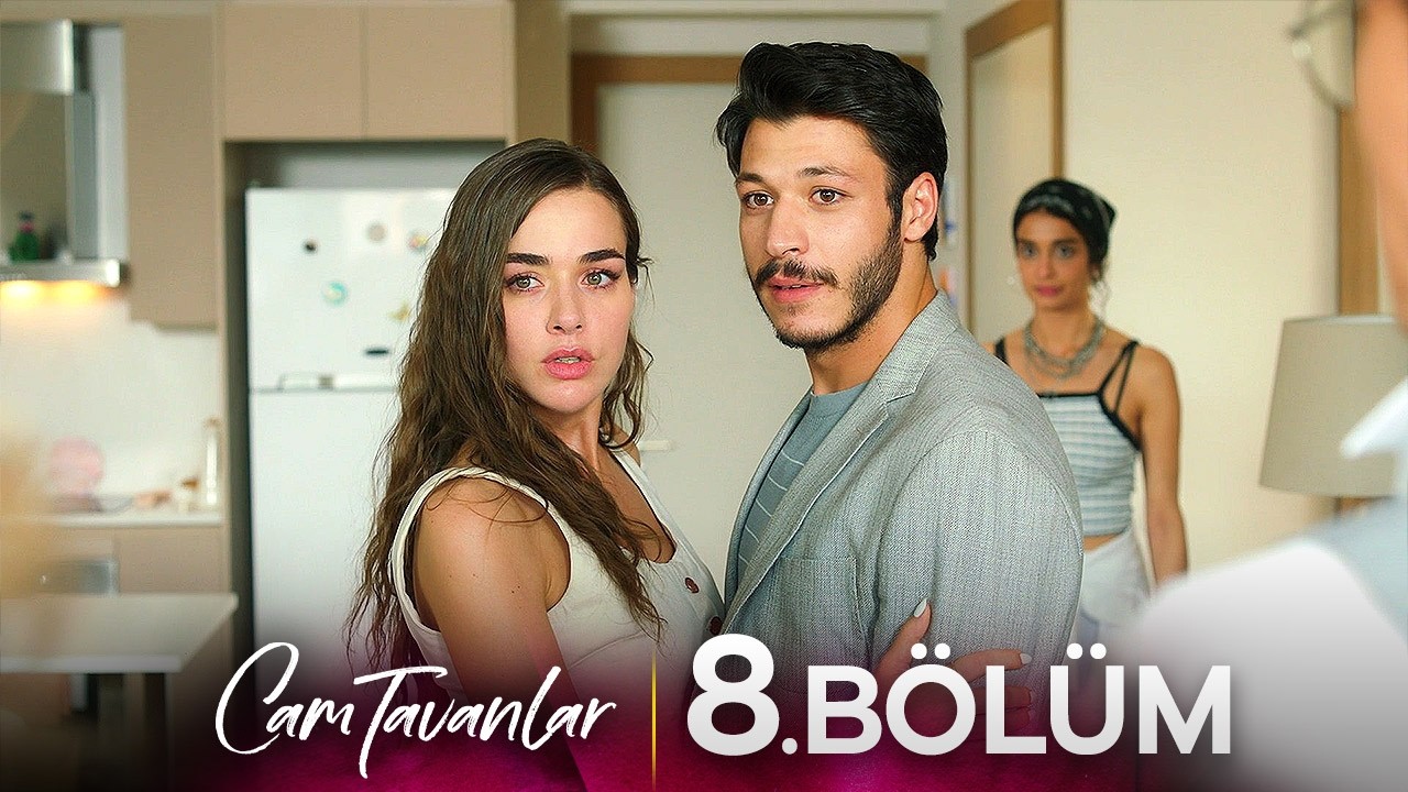 Cam Tavanlar - Серия 8 (4K)