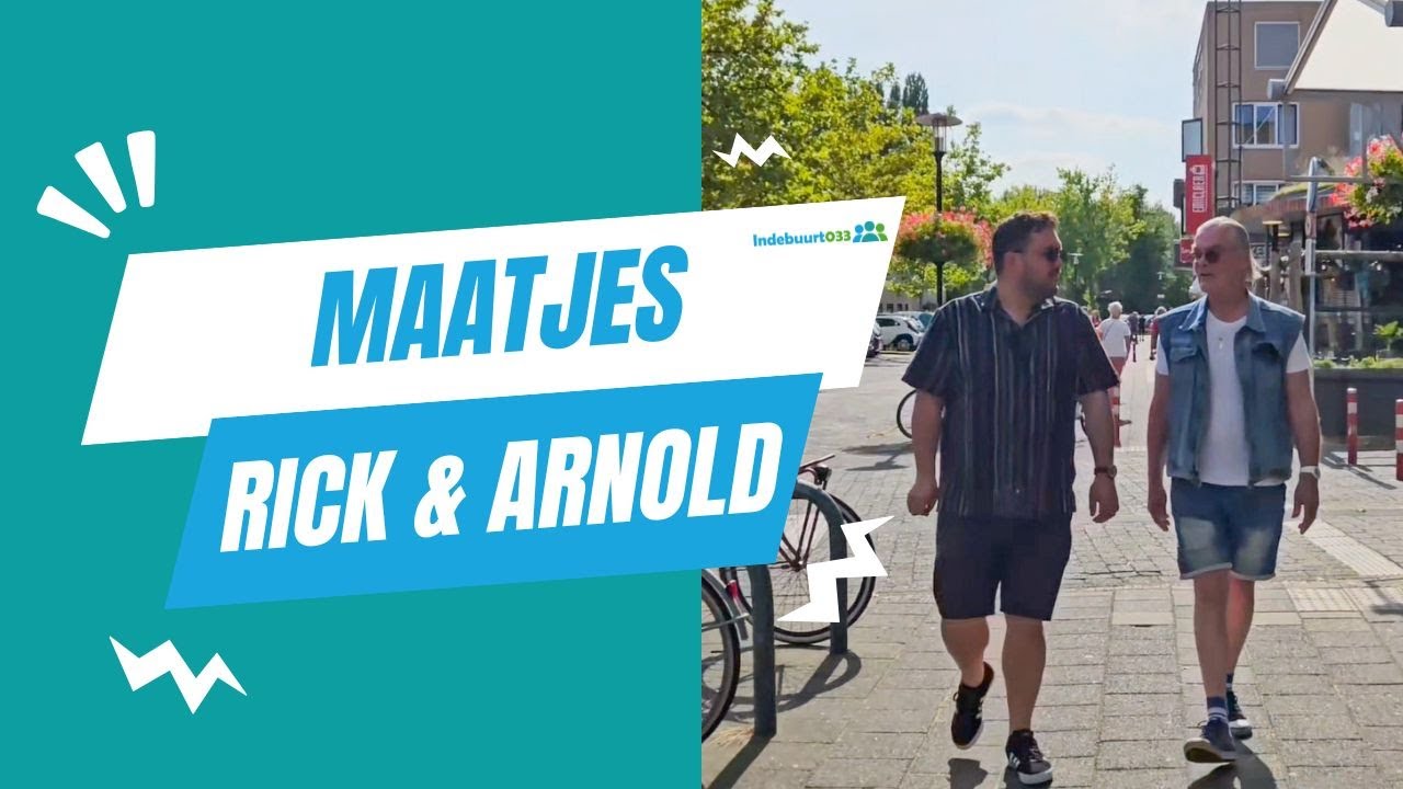 Maatjesproject Indebuurt033 - Rick & Arnold