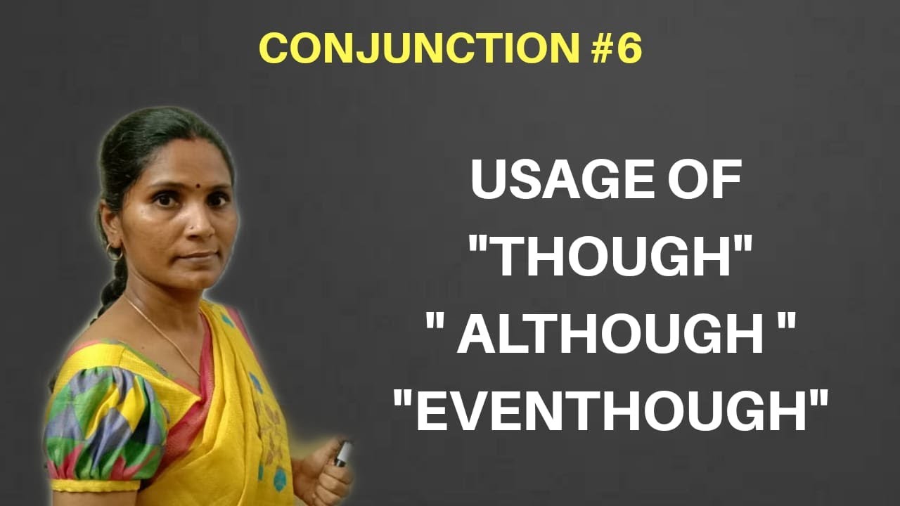 Conjunction #6 | Usage of Though,Although, Eventhough | Spoken English through Tamil |