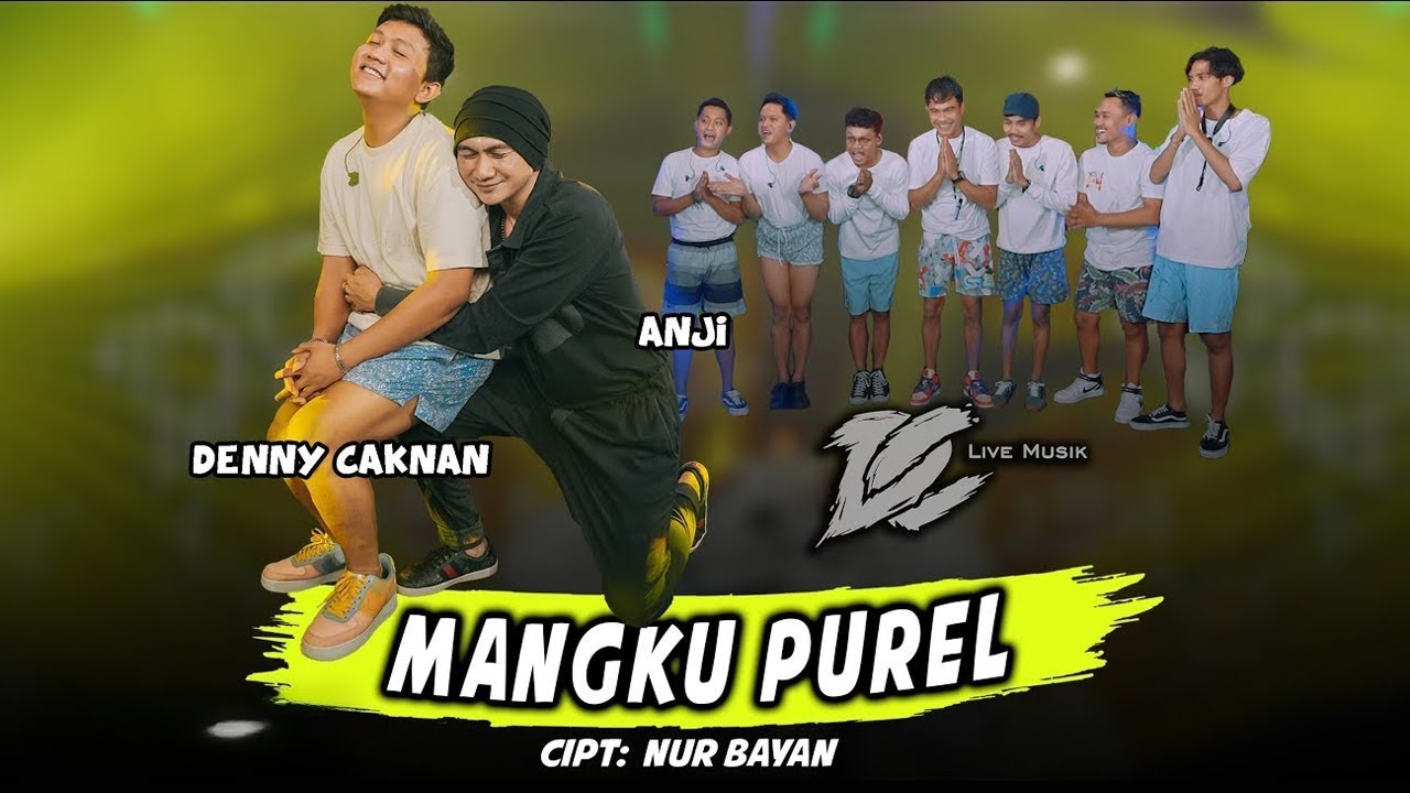 DENNY CAKNAN FEAT. ANJI - MANGKU PUREL (OFFICIAL LIVE MUSIC) - DC MUSIK