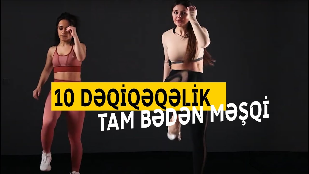 10 DƏQİQƏDƏ - PİYLƏRİ DARMADAĞIN EDƏN İNTENSİV MƏŞQ!