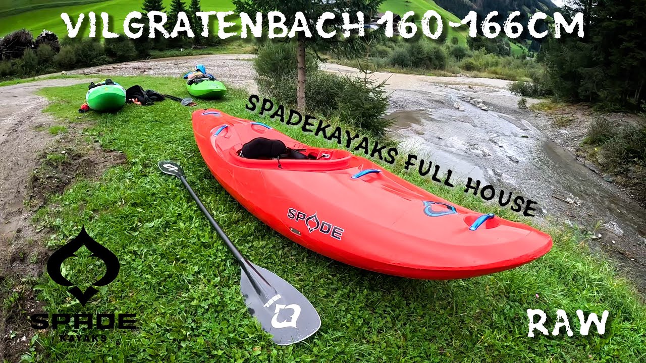 Vilgratenbach | RAW | Spadekayaks FULL HOUSE First test