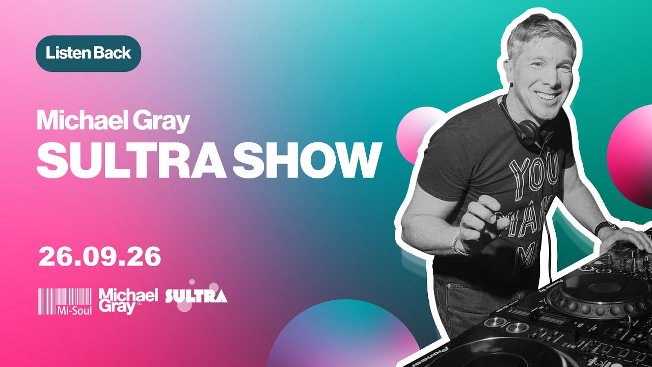Michael Gray Sultra Show On Mi-Soul Radio 26/09/26