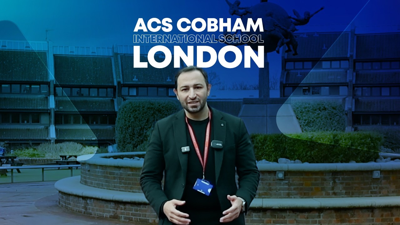 ACS Cobham International School | Dünya Standartlarında Uluslararası Eğitim & Küresel Başarı