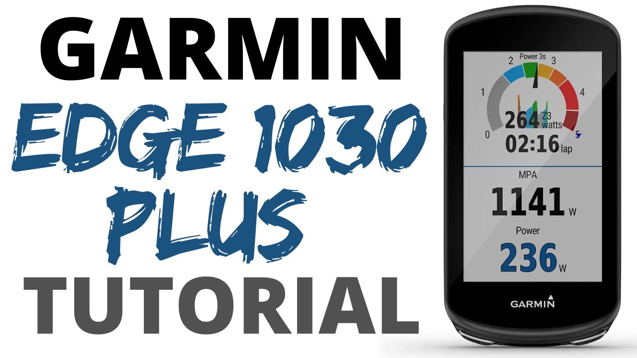 Tutorial y Manual Ciclocomputador GARMIN EDGE 1030 PLUS en español