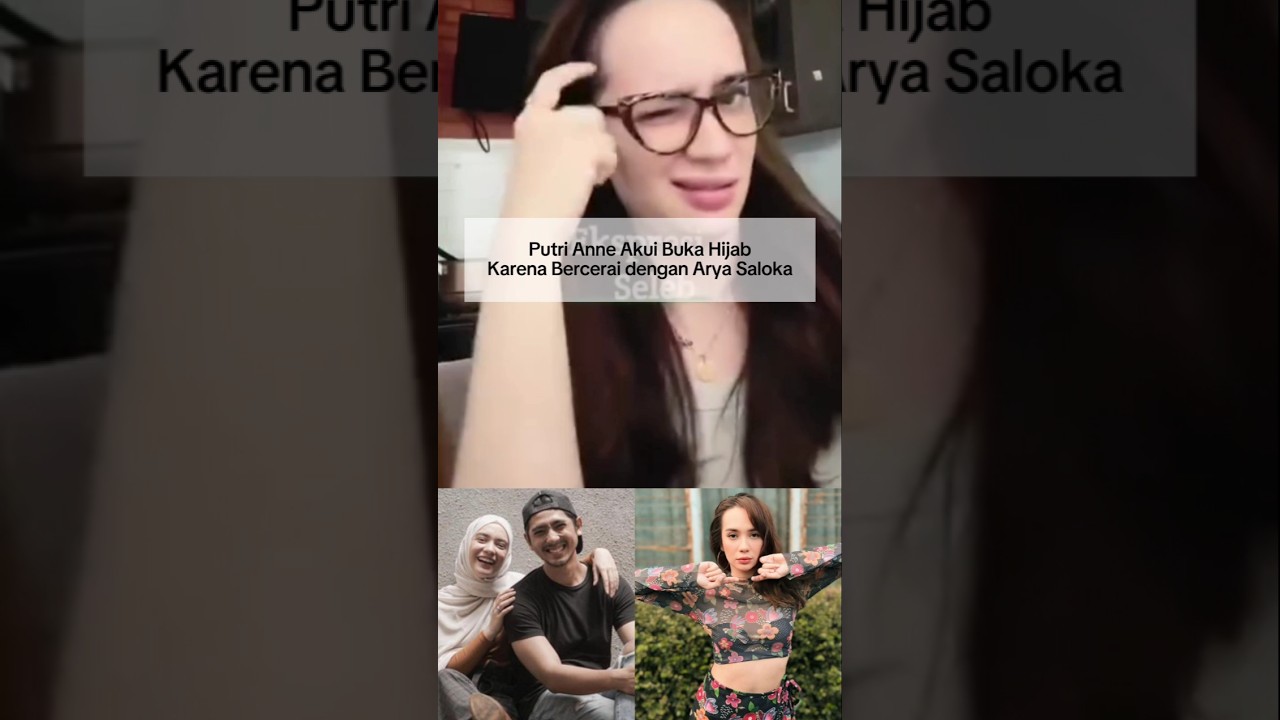 Putri Anne Akui Buka Hijab karena bukan Istri Arya Saloka Lagi #putrianne #aryasaloka