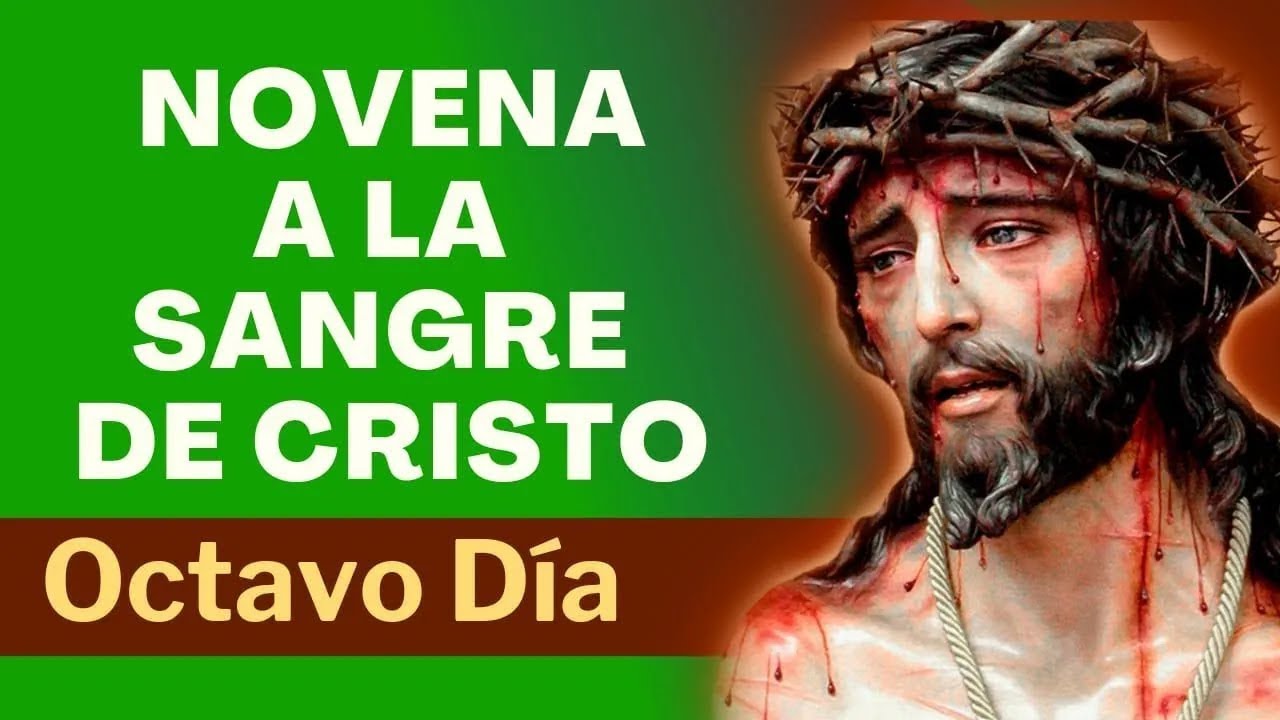 NOVENA A LA SANGRE DE CRISTO | OCTAVO DÍA