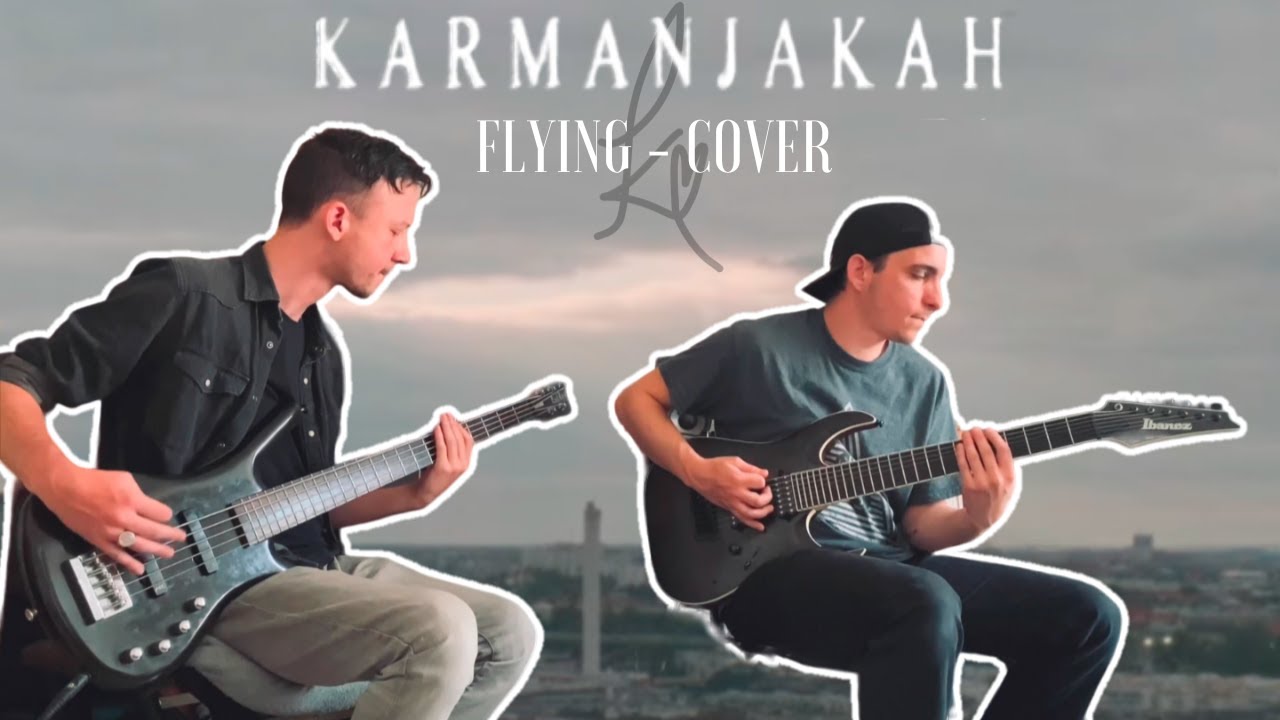 Karmanjakah - Flying (Bass / Guitar Cover)