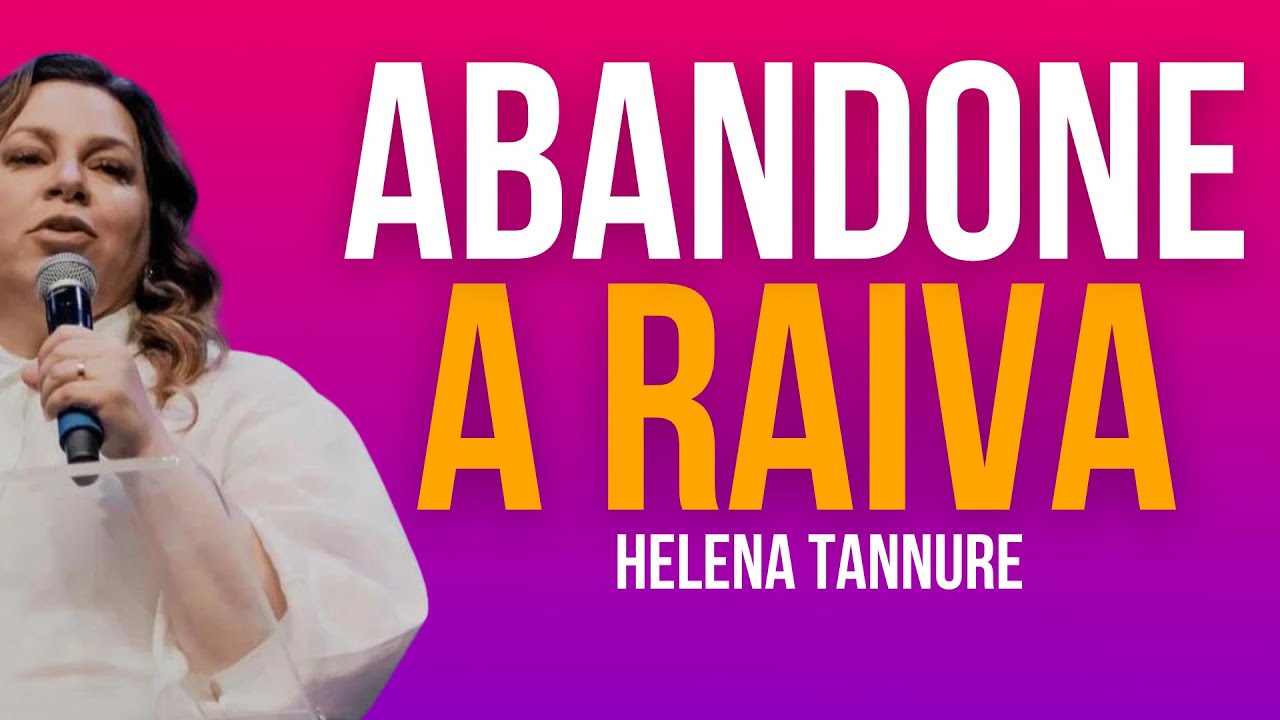 Helena Tannure | VENÇA A IRA