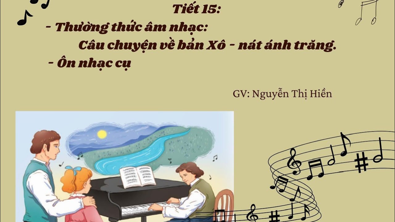 Âm nhạc 5: Thường thức âm nhạc Câu chuyện về bản Xô-nát ánh trăng - GV: Nguyễn Thị Hiền, TH Hiên Vân