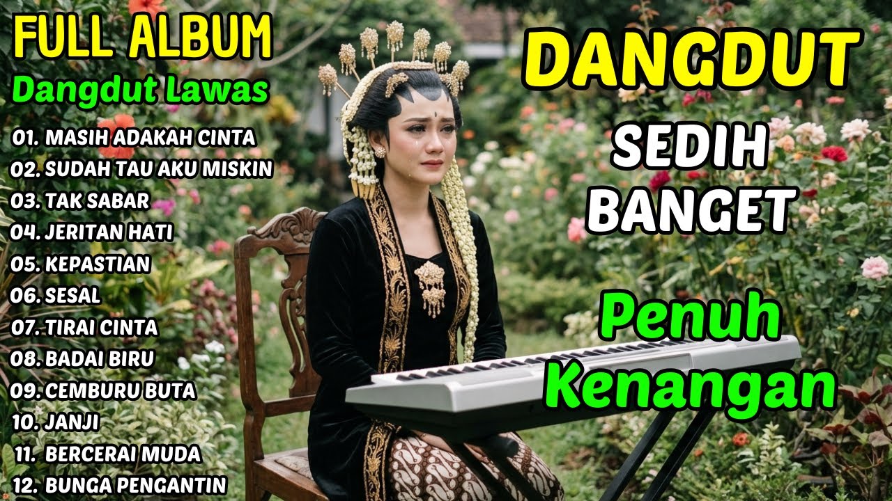 DANGDUT LAWAS | KUMPULAN LAGU DANGDUT NOSTALGIA ORIGINAL TERPOPULER ERA TAHUN 80an 90an