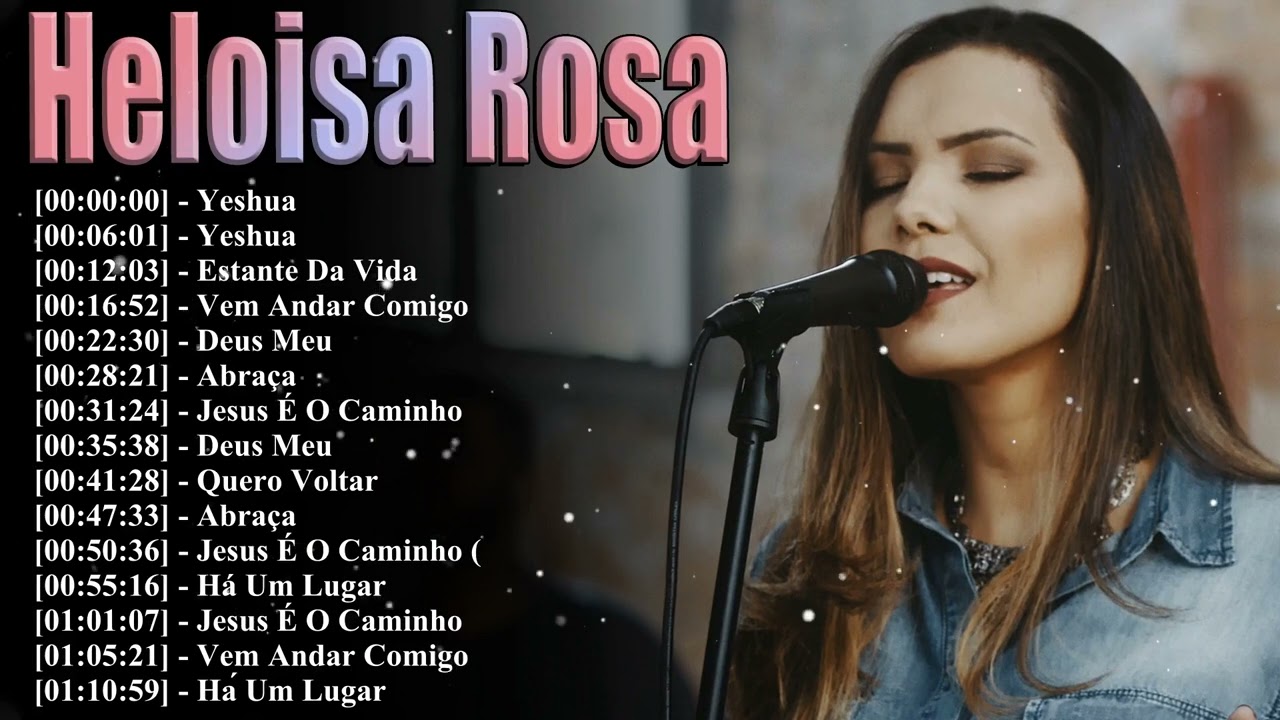 Heloisa Rosa 2026 Louvor e Adoração – Grandes Êxitos Gospel
