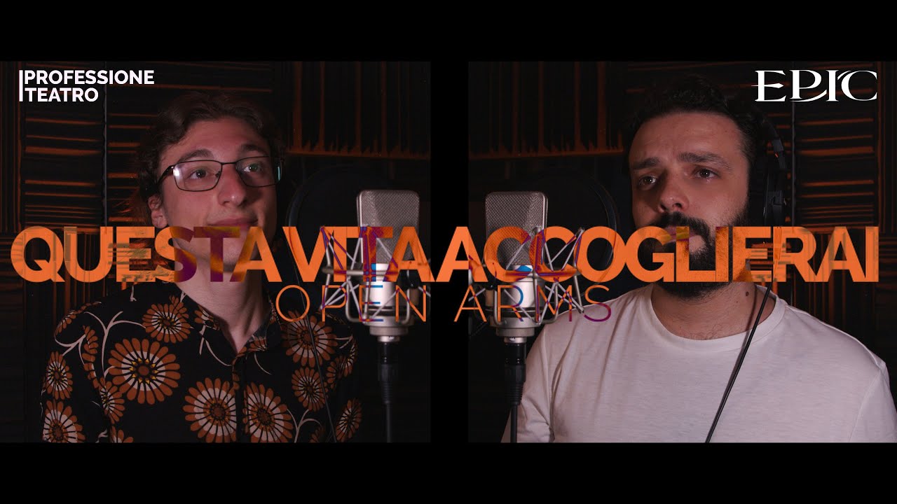 Questa vita accoglierai | Open Arms - Epic the Musical COVER ITA