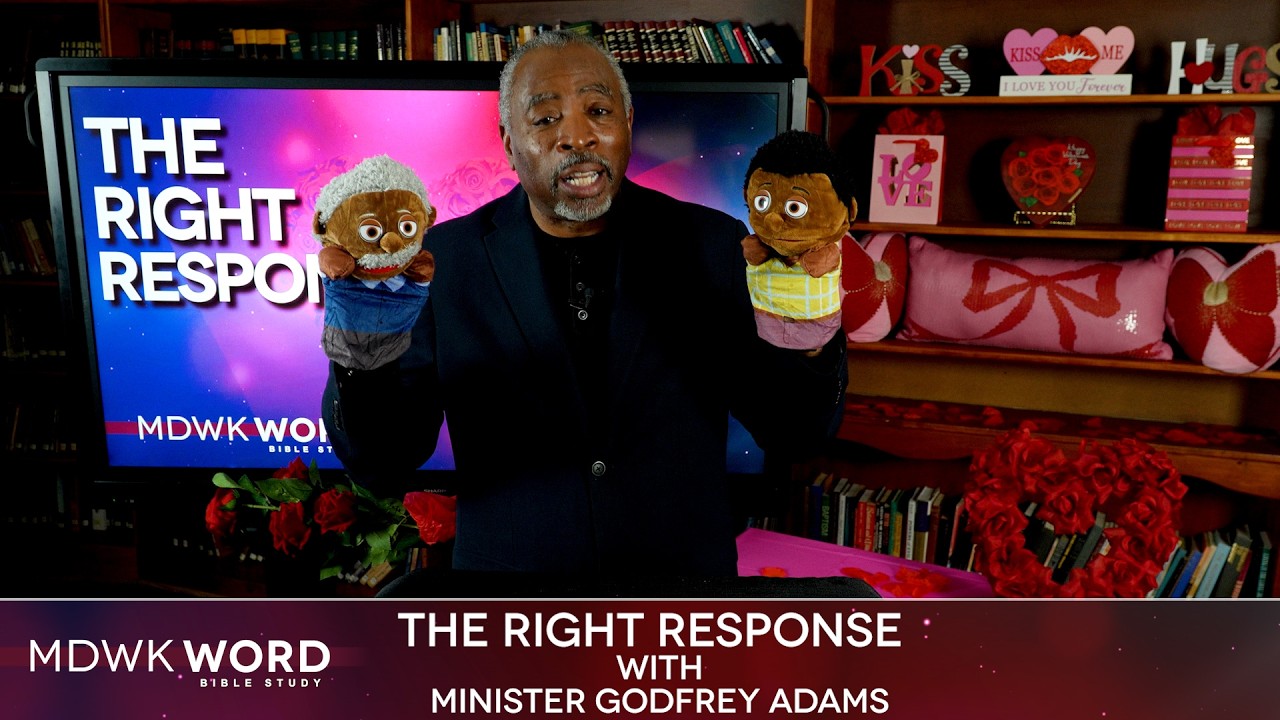 MDWK Word 2.25.26 The Right Response