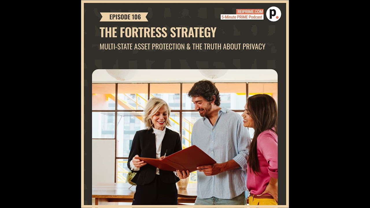 The Fortress Strategy: Multi-State Asset Protection & The Truth About Privacy
