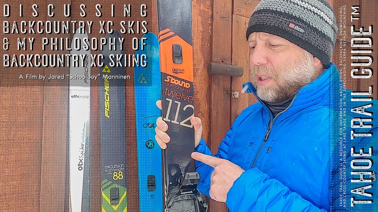 Discussing My Backcountry XC Skis and Philosophy for Backcountry Cross-Country Skiing