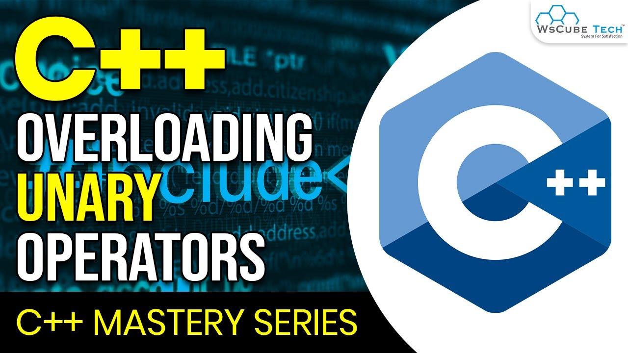 Overloading Unary Operators in C++ | Learn C++ Programming Series