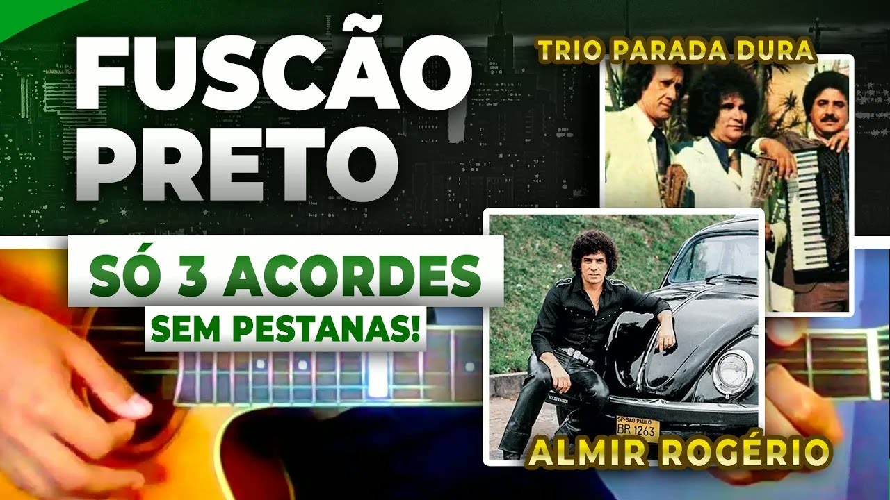 Só 3 Acordes Como Tocar Fuscão Preto Cifra Violão