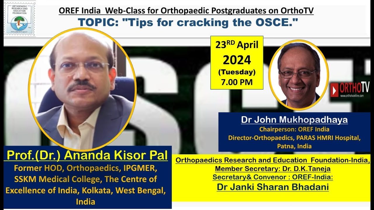 OREF Web-class for Orthopaedic Postgraduates on OrthoTV – “Tips for cracking the OSCE”