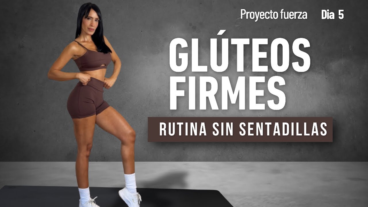 DÍA 5 | RUTINA PARA GLÚTEOS CAÍDOS - Aísla y enfoca el trabajo en los  glúteos - PROYECTO FUERZA 1.0