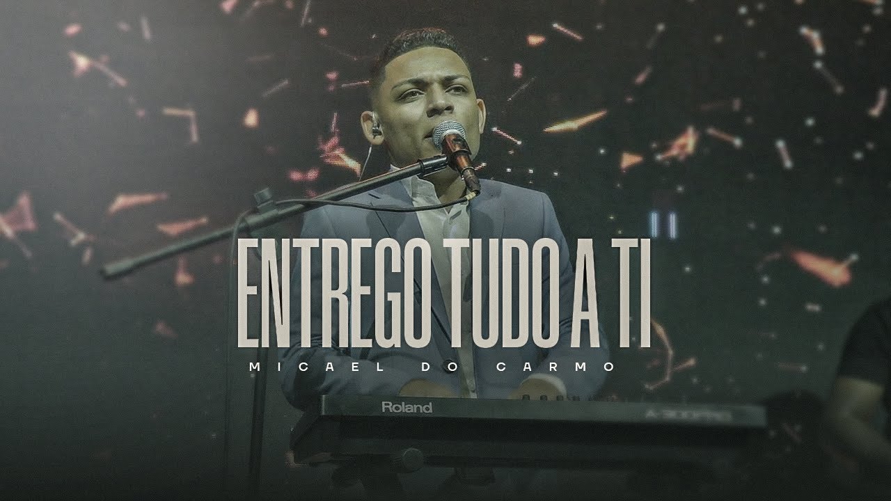 Micael do Carmo | Entrego tudo a ti [Ao Vivo]