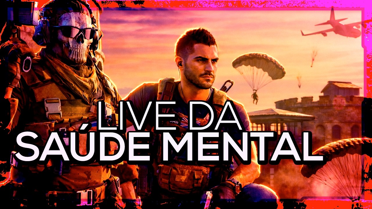 🔴 LIVE DA SAÚDE MENTAL no WARZONE