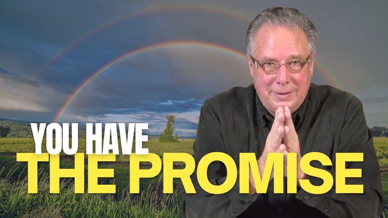 You Have the Promise