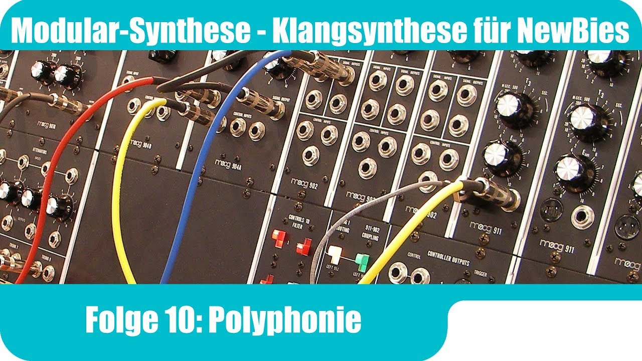 Modular-Synthese - Polyphoner Synthesizer *Klangsynthese f&uuml;r Anf&auml;nger* #10