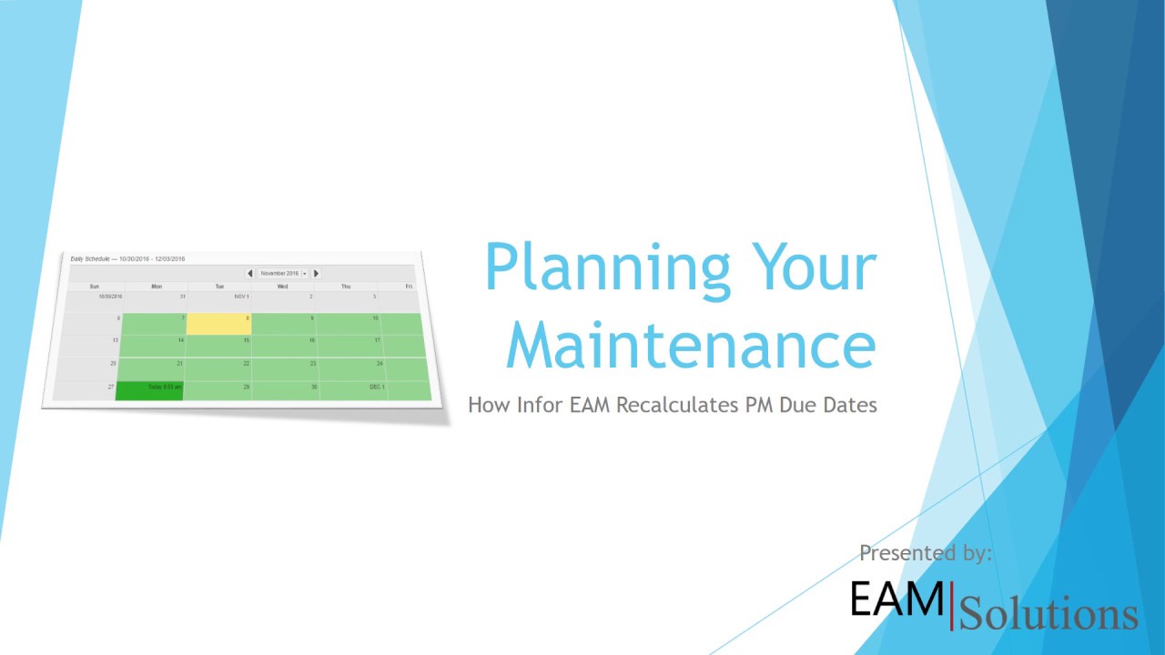 Infor EAM and PM Schedule Dates