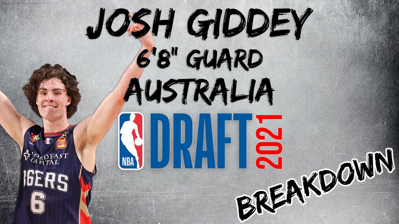 Josh Giddey Scouting Report | 2021 NBA Draft Breakdowns