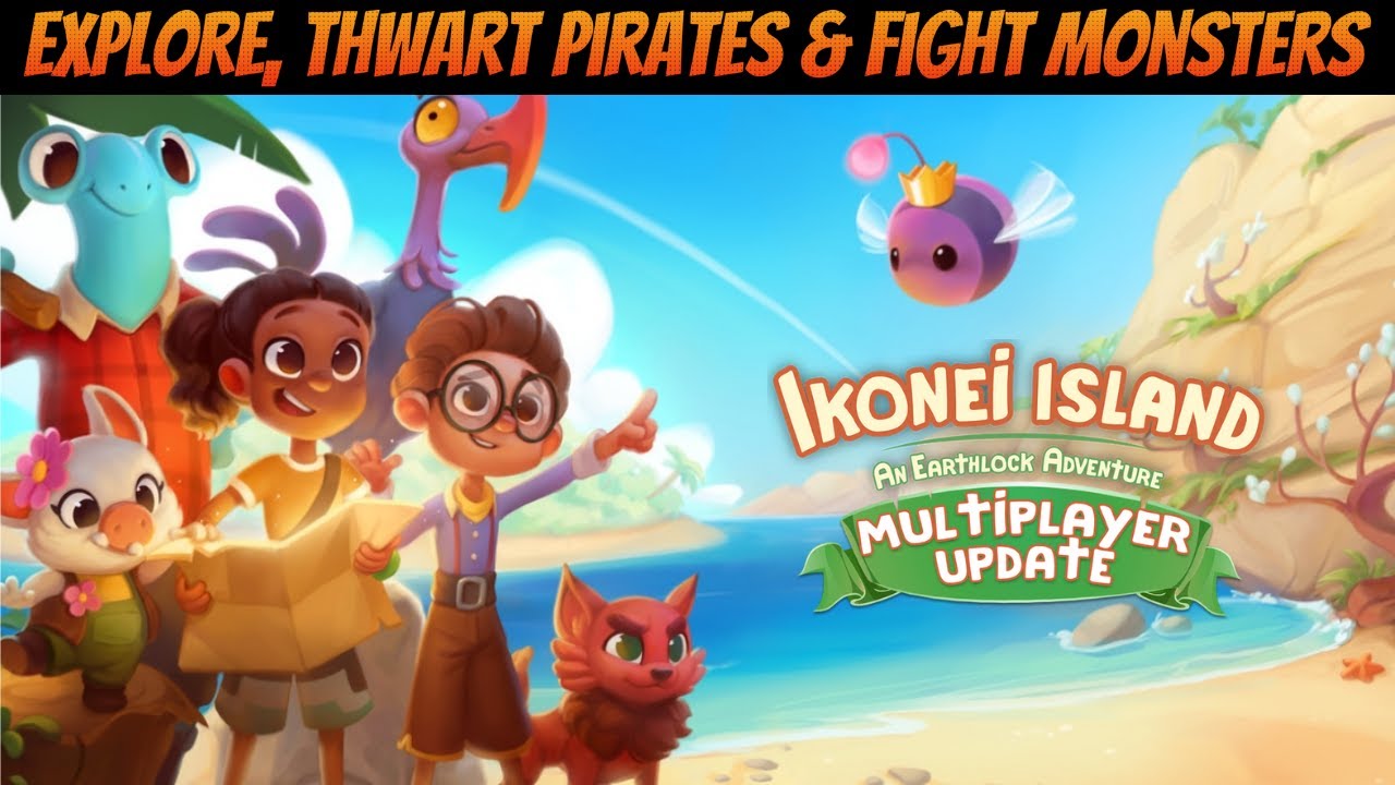 Explore, Thwart Pirates & Fight Monsters | Ikonei Island: An Earthlock Adventure