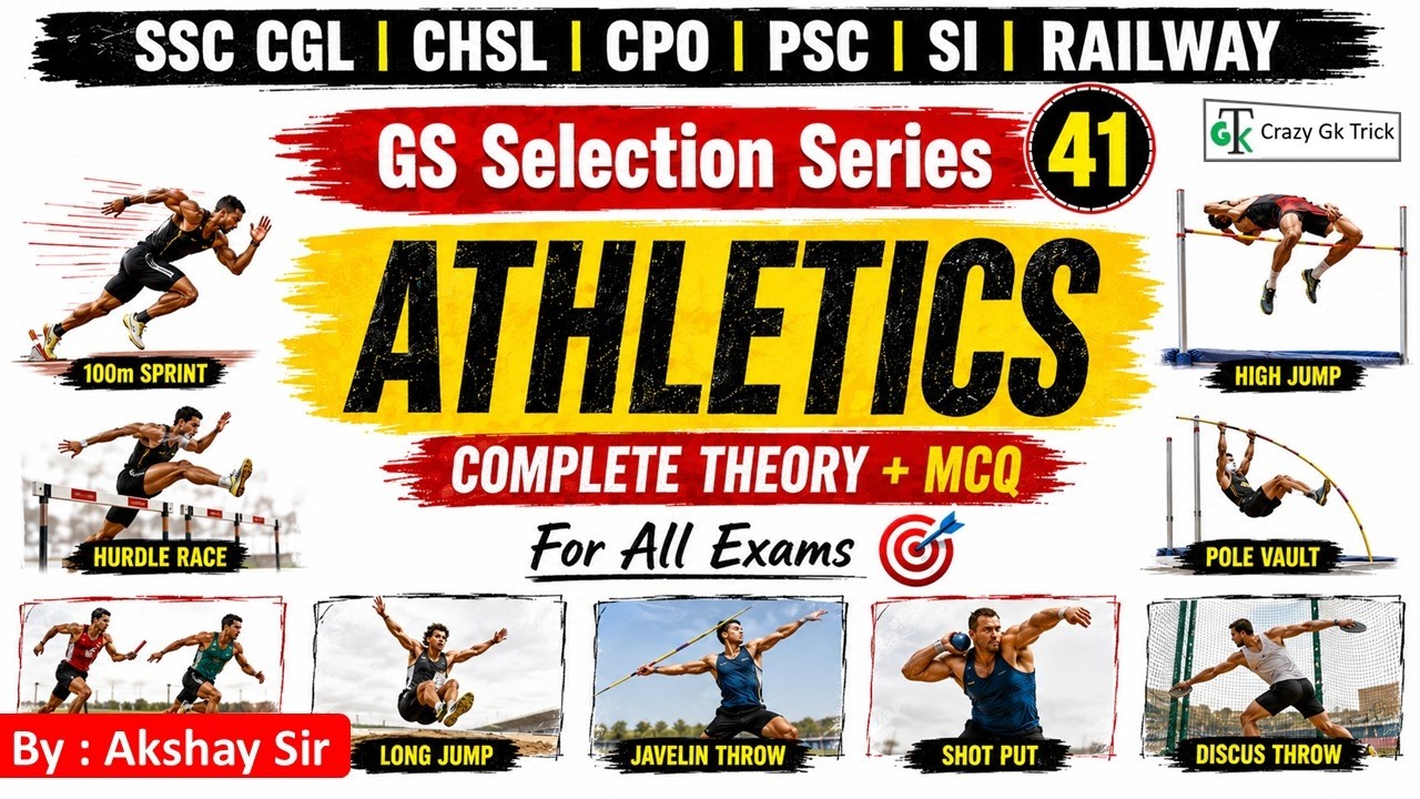 Sports GS | Athletics Games | Theory & Imp PYQ | GS Selection Series | L41 | By Akshay Sir