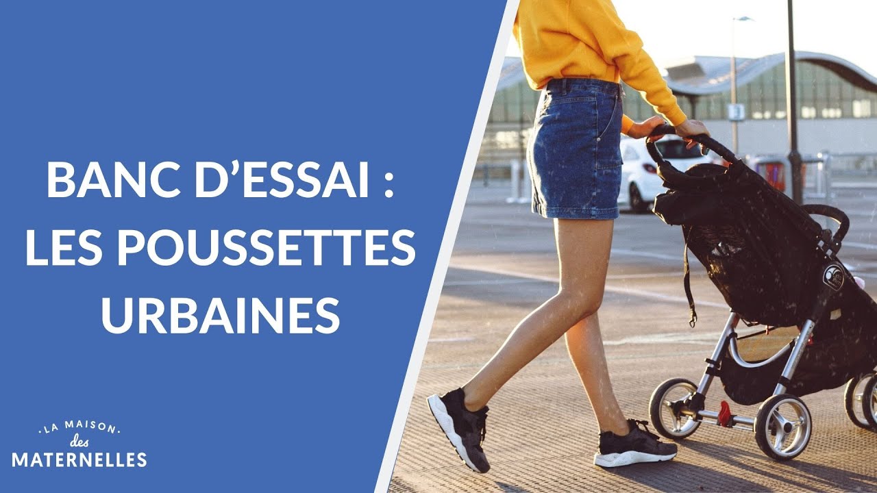 Banc d'essai : les poussettes urbaines - La Maison des maternelles #LMDM
