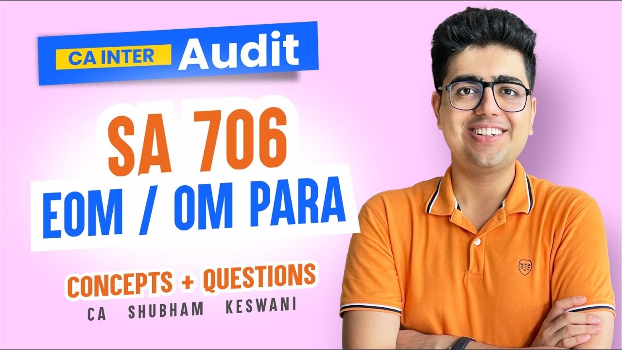 SA 706 EOM/OM Para | CA Inter Audit | CA Shubham Keswani (AIR 8)