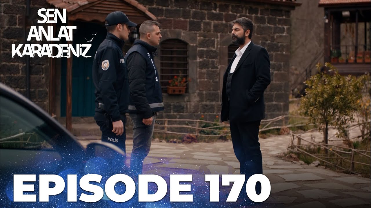 Sen Anlat Karadeniz | Lifeline - Episode 170