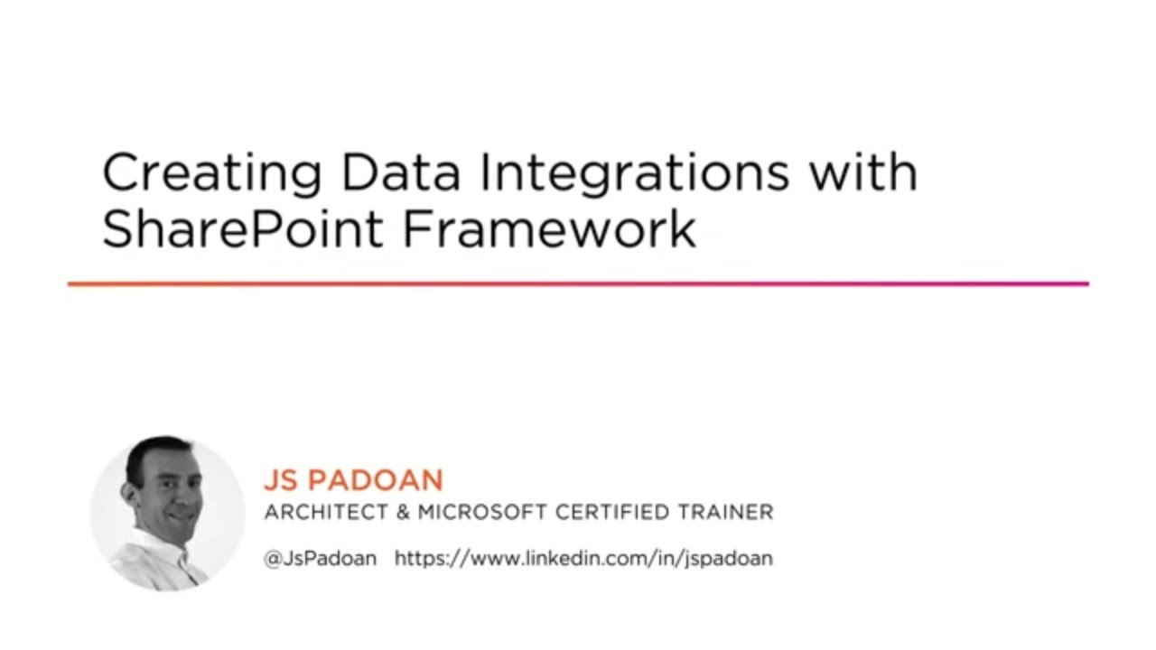 SharePoint Skills: Creating Data Integrations with SharePoint Framework Course Preview