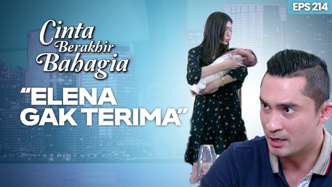 David Ingin Cerai Jika Elena Sudah Lahiran | CINTA BERAKHIR BAHAGIA | Eps.214 (4/7)