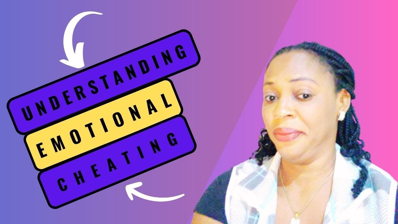 UNDERSTANDING EMOTIONAL CHEATING