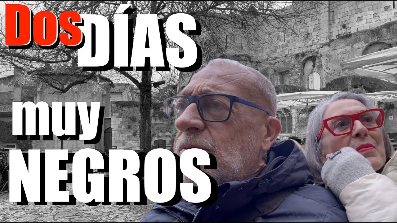 PASAMOS DOS DIAS MUY NEGROS EN FRANCIA (4K) #268