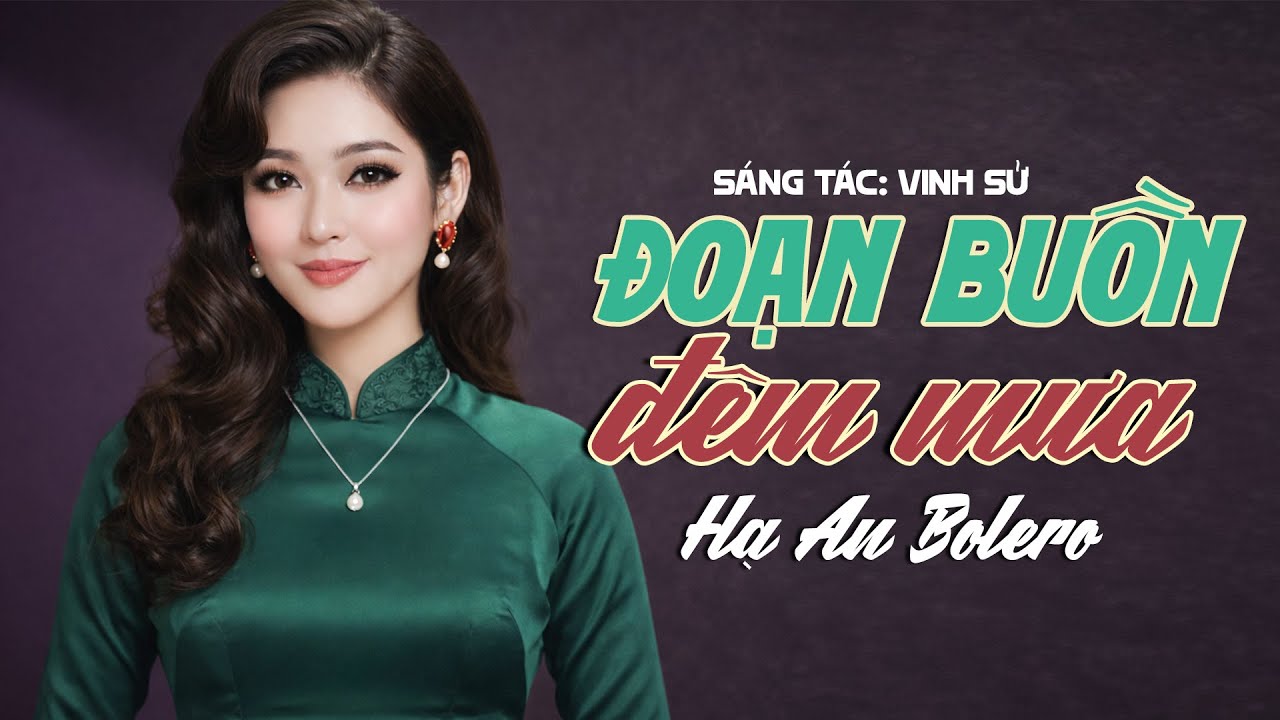 Đoạn Buồn Đêm Mưa - Hạ An Bolero | Nhạc Vàng Xưa Nghe Là Cuốn