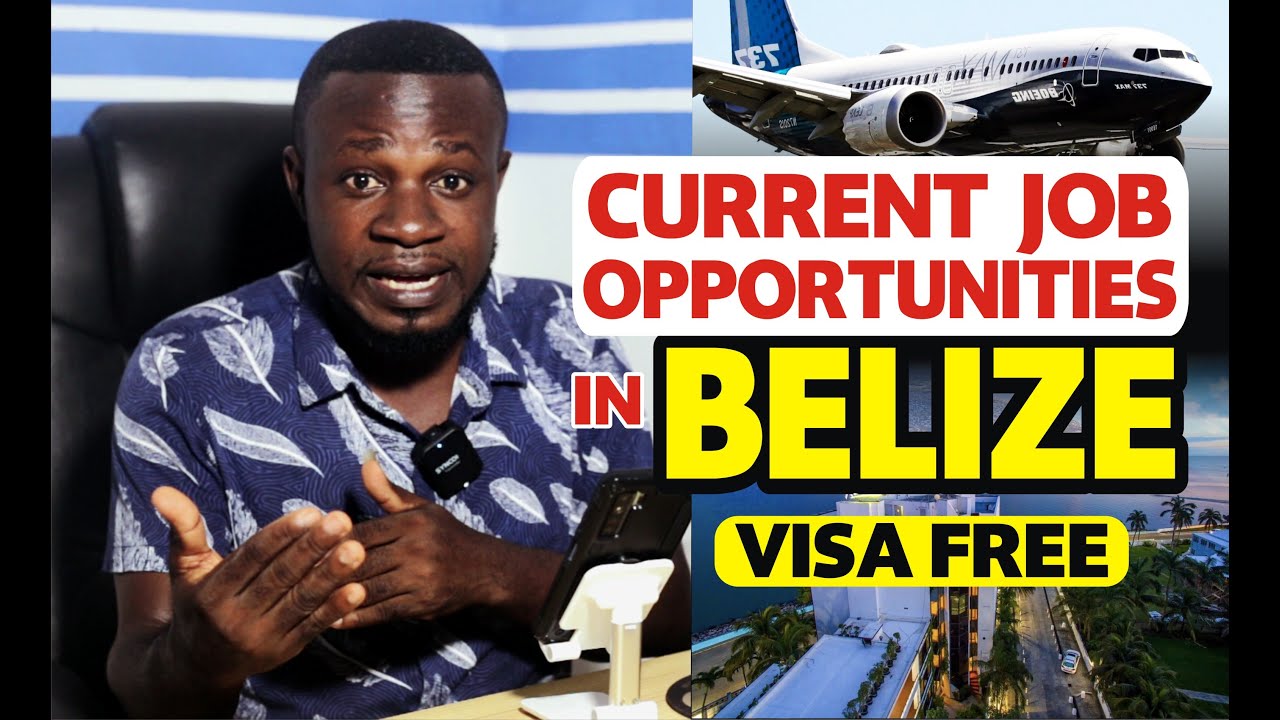 Job opportunities for foreigners in Belize, visa free country