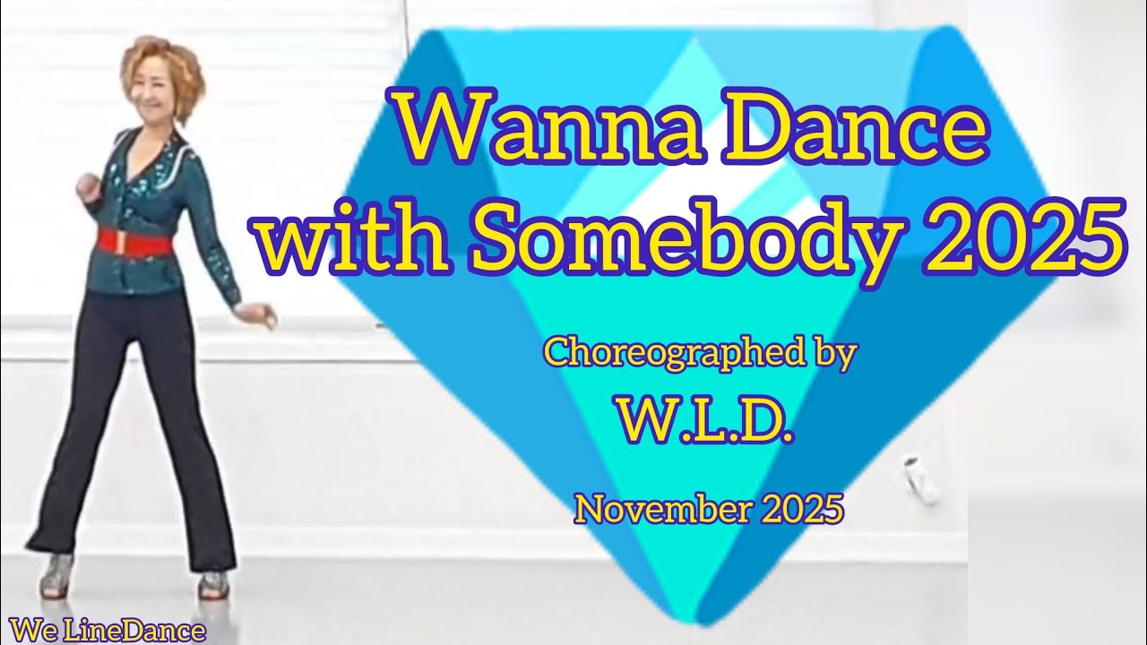 Wanna Dance with Somebody 2025 - high improver  - W.L.D. - November 2025